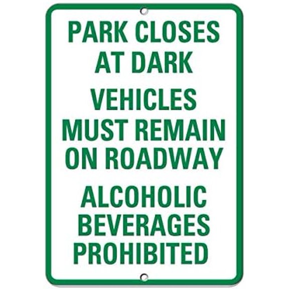 Warning Sign Park Closes at Dark Vehicles Alcoholic Prohibited Sign Business Sign 12X8 Inches Metal Tin Sign