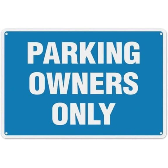 Warning Sign: Parking Owners Only, Vintage Metal Wall Decor for Home Farm Bar Coffee Shop Club, Ideal for Private Parking 12x8 Inch