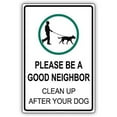 thumbnail image 1 of Warning Sign Please Be A Good Neighbor Clean Up Your Dog Courtesy Sign Business Sign 12X8 Inches Aluminum Metal Tin Sign, 1 of 4
