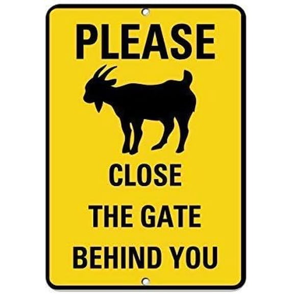 Warning Sign Please Close The Gate Behind You Goat Symbol Activity Sign Business Sign 12X8 Inches Metal Tin Sign