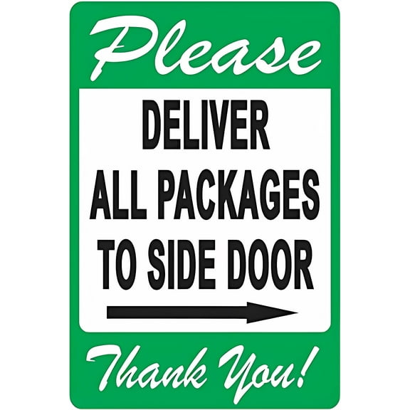 Warning Sign Please Deliver All Packages to Side Door Right Arrow Tin Sign - 8"x12", Yard/Garden Decor for Delivery Zones, Outdoor/Indoor