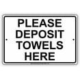 thumbnail image 1 of Warning Sign Please Deposit Towels Here Informational Sign Business Sign 12X8 Inches Aluminum Metal Tin Sign, 1 of 4