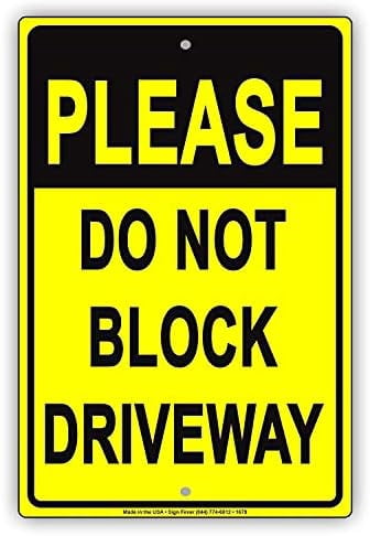 Warning Sign Please Do Not Block Driveway Private No Parking Caution ...