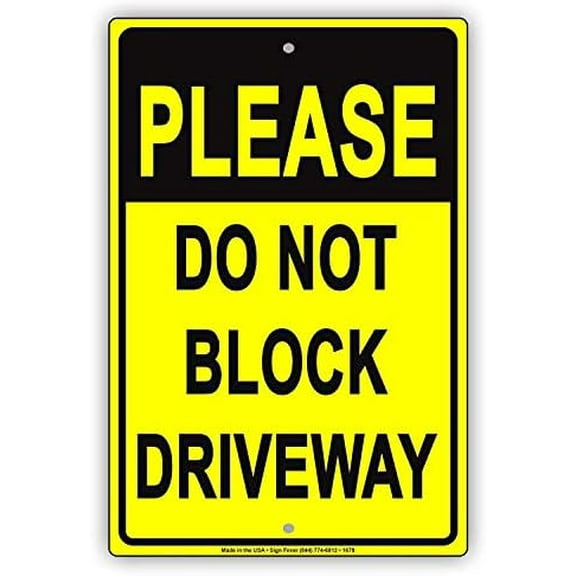 Warning Sign Please Do Not Block Driveway Private No Parking Caution Warning Notice Sign Business Sign 12X8 Inches Aluminum Metal Tin Sign