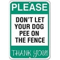 thumbnail image 1 of Warning Sign Please Don't Let Your Dog Pee On The Fence Thank You! Road Sign Business Sign 12X18 Inches Aluminum Metal Tin Sign, 1 of 5
