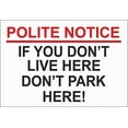 thumbnail image 1 of Warning Sign Polite Notice If You do not Live here Don't Park here - Residents Parking Sign Business Sign 12X8 Inches Metal Tin Sign, 1 of 4