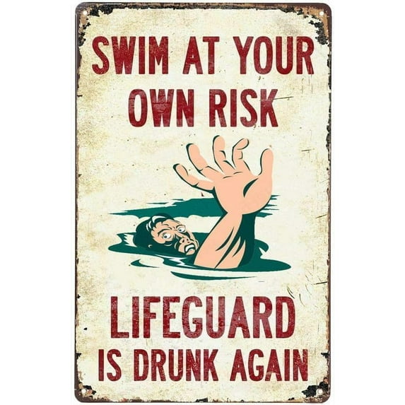 Warning Sign,Pool Rules Sign,No Lifeguard On Duty - Swim At Your Own Risk Sign Pool Safety Sign 8"X12" Metal Aluminum Sign Retro Metal tin Sign