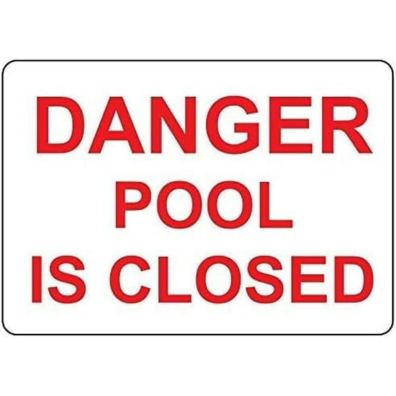 Warning Sign,Pool Rules Sign,Pool Safety Sign Danger Pool Is Closed Sign 8""X12"" Metal Sign