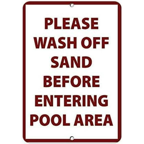 Warning Sign,Pool Rules Sign,Pool Safety Sign Please Wash Off Sand Before Entering Pool Area Sign 8"X12" Metal Aluminum Sign