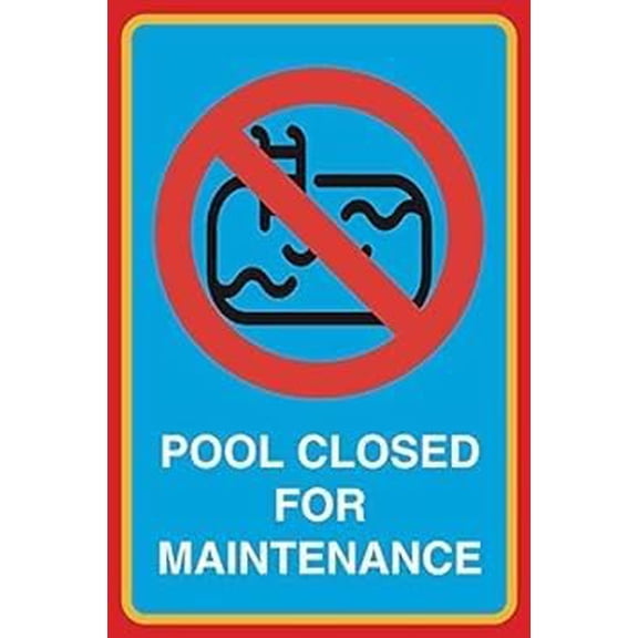 Warning Sign,Pool Rules Sign,Pool Safety Sign Pool Closed for Maintenance Swimming Sign 8"X12" Metal Sign