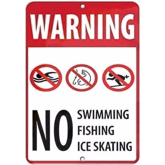 Warning Sign,Pool Rules Sign,Pool Safety Sign Warning No Swimming Fishing Ice Skating Activity Sign 8"X12" Metal Aluminum Sign