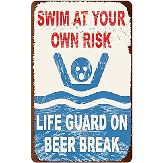 Warning Sign,Pool Rules Sign,Swim At Your Own Risk Lifeguard On Beer Break Pool Safety Sign 8"X12" Metal Aluminum Sign Retro Metal tin Sign