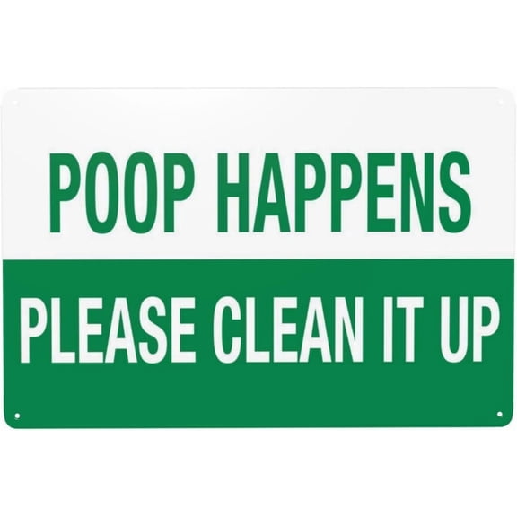 Warning Sign Poop Happens - Please Clean It Up No Dog Poop Security Metal Sign Durable Metal Warning Sign for Garage & Warehouse - Industrial Decor Rustic Metal Plaque 12x8 Inch