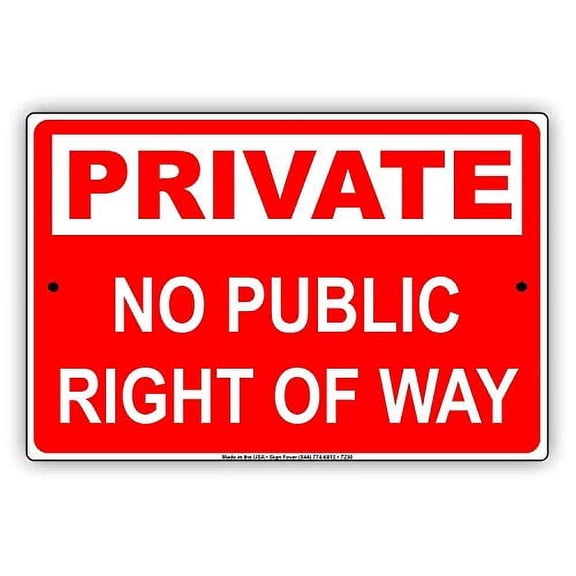 Warning Sign Private No Public Right of Way Land Property Warning Notice Road Sign Business Signes Metal Tin Sign Size: 8 x 12 inch
