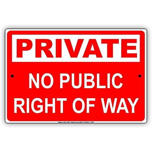 Warning Sign Private No Public Right of Way Land Property Warning Notice Sign Business Sign 12X8 Inches Aluminum Metal Tin Sign