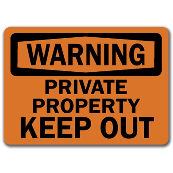 Warning Sign - Private Property Keep Out - 10" x 14" OSHA Safety Sign