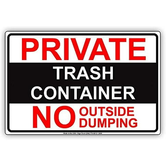 Warning Sign Private Trash Container No Outside Dumping Property Sign Business Sign 12X8 Inches Aluminum Metal Tin Sign