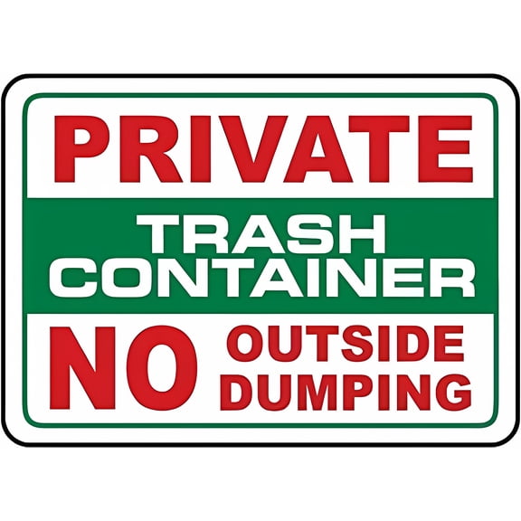Warning Sign - Private Trash Container No Outside Dumping, 8"x12" Aluminum Rust-Proof Sign, for Homes, Coffee Bars, Trash Areas, Sanitation Sign, Anti-Dumping Alert
