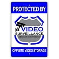 thumbnail image 1 of Warning Sign Protected by Video Surveillance 24 Hour Monitoring Off-Site Video Storage Restriction Sign Business Sign 12X8 Inches Aluminum Metal Tin Sign, 1 of 4
