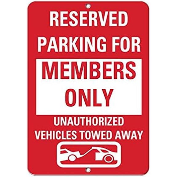 Warning Sign Reserved Parking Members Only Unapproved Vehicles Towed Away Sign Business Sign 12X8 Inches Metal Tin Sign