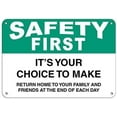thumbnail image 1 of Warning Sign Safety First It's Your Choice to Make Return Home Sign Business Sign 12X8 Inches Metal Tin Sign, 1 of 4