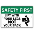 thumbnail image 1 of Warning Sign Safety First Lift with Your Legs Not Your Back. Graphic Caution Notice Plate Sign Business Sign 12X8 Inches Aluminum Metal Tin Sign, 1 of 4