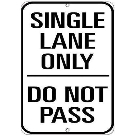 Warning Sign Single Lane Only Do Not Pass Traffic Sign Business Sign 12X8 Inches Metal Tin Sign