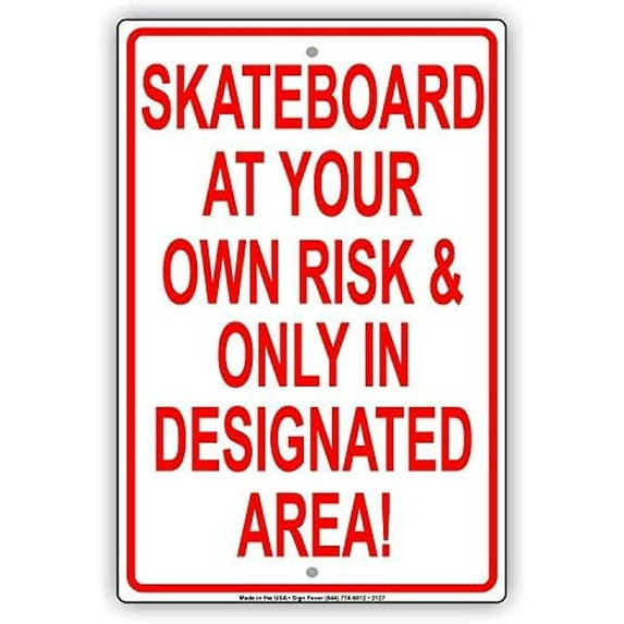 Warning Sign Skateboard at Your Own Risk & Only in Designated Area! Sign Business Sign 12X8 Inches Aluminum Metal Tin Sign