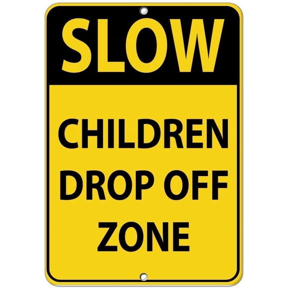 Warning Sign Slow Children Drop Off Zone Parking Sign Road Sign Business Sign 12X16 Inches Aluminum Metal Tin Sign