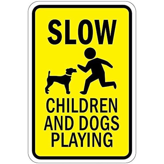 Warning Sign Slow Children and Dogs Playing Sign Business Sign 12X8 ...
