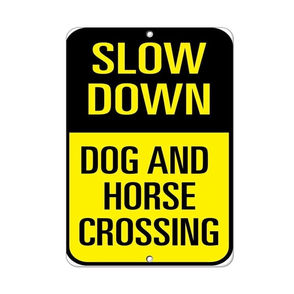 Warning Sign Slow Down Dog and Horse Crossing Traffic Sign Road Sign Business Metal Sign Size: 12 x 16 inch