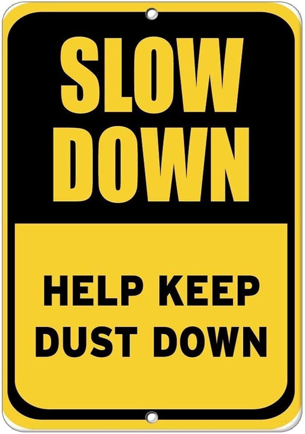 Warning Sign Slow Down Help Keep Dust Down Traffic Sign Road Sign