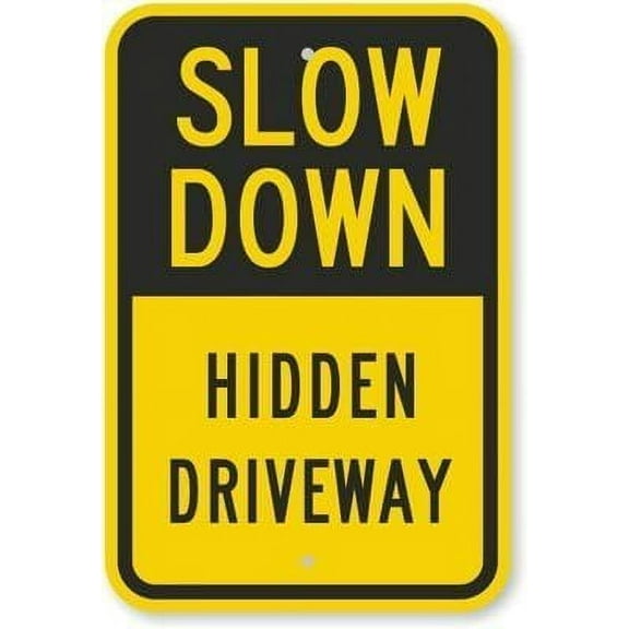 Warning Sign Slow Down, Hidden Driveway Sign Road Sign Business Sign 8X12 Inches Aluminum Metal Tin Sign