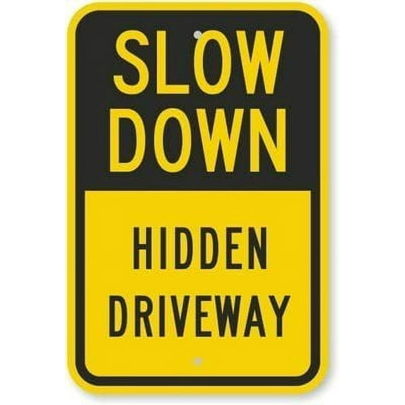 Warning Sign Slow Down, Hidden Driveway Sign Road Sign Business Sign 8X12 Inches Aluminum Metal Tin Sign