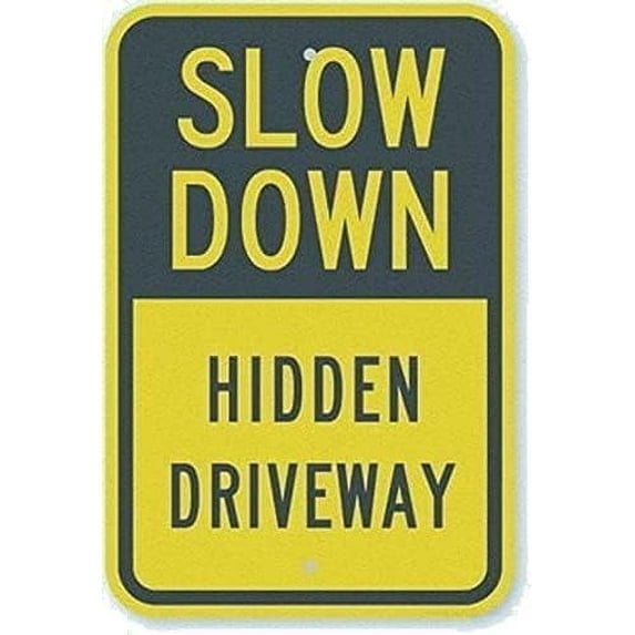 Warning Sign Slow Down, Hidden Driveway Sign Road Sign Business Sign ...