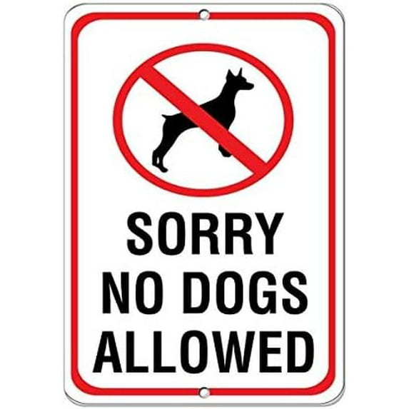 Warning Sign Sorry No Dogs Allowed Pet Animal Sign Business Sign 12X8 Inches Aluminum Metal Tin Sign