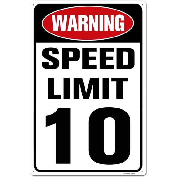 Warning Sign, Speed Limit 10 Sign, 8x12 Inch, Funny Sign for Home and Office Decor Wall Decor Metal Tin Sign