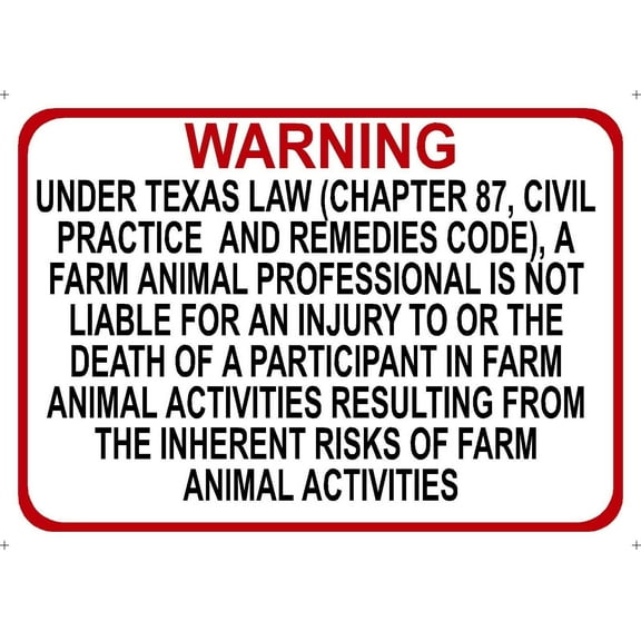 Warning Sign Texas Farm Professional Liability Sign Chapter 87 Civil Practice Code Safety Sign (Aluminum) Size: 8 x 12 inch