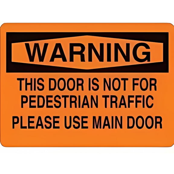 Warning Sign This Door is Not for Pedestrian Traffic Use Main Door Security No.7027 - 12×8 Inches, Metal Tin, Safety Decor