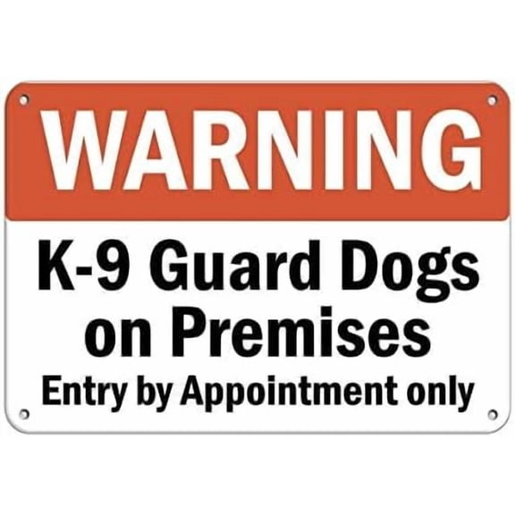 Warning Sign Warning K-9 Guard Dogs On Premises Entry by Appointment Only Sign Business Sign 12X8 Inches Metal Tin Sign