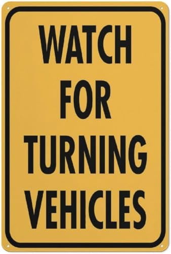 Warning Sign - Watch for Turning Vehicles, Rust Free Aluminum Sign ...