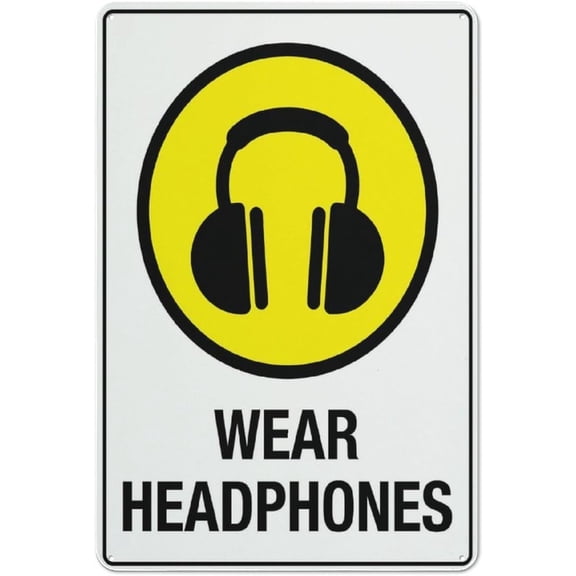 Warning Sign - Wear Headphones, Rust Free Aluminum Sign, Weather Resistant, Waterproof, Easy to Mount, for Studios, Workplaces, 12x8 inch