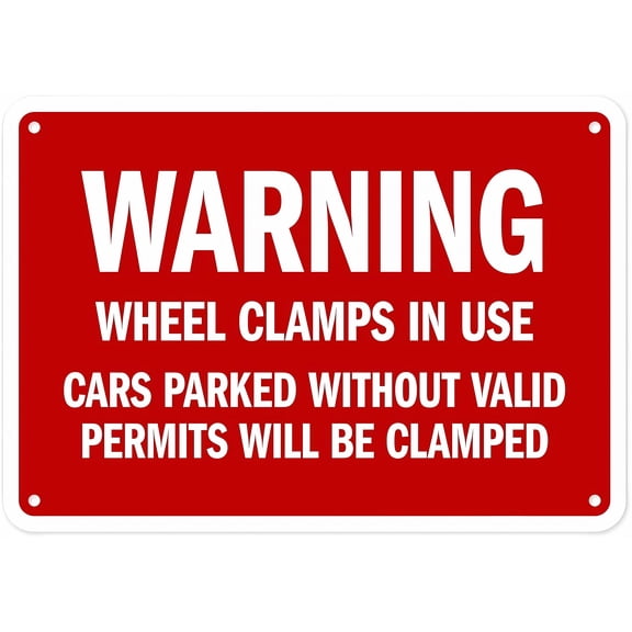 Warning Sign Wheel Clamps in Use Cars Parked Without Valid Permits Will Be Clamped - 8"x12" Aluminum Rust-Proof Security Sign for Parking Lots
