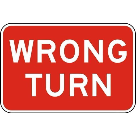 Warning Sign - Wrong Turn, Aluminum Rust-Proof Sign for Roads, Parking Lots, Coffee Bar Areas, 12x8 inch
