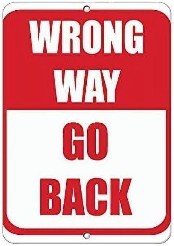 Warning Sign Wrong Way Go Back Traffic Sign Business Sign 12X8 Inches ...