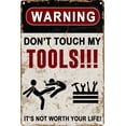 thumbnail image 1 of Warning Sign for Indoor or Outdoor Use, 12x8 Inches Aluminum Metal Sign Warning Do Not Touch My ToolsTin Sign, 1 of 5