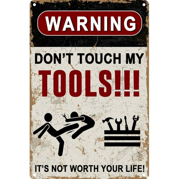 Warning Sign for Indoor or Outdoor Use, 12x8 Inches Aluminum Metal Sign Warning Do Not Touch My ToolsTin Sign