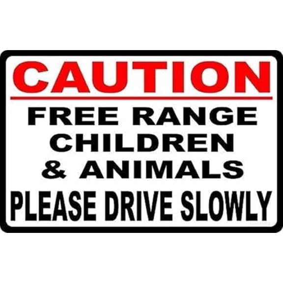 Warning Signs Caution Free Range Children & Animals Sign Drive Slowly Slow Down Neighbor Speeds Slower. 8×12 inches Metal Tin Signs (2 Pack)