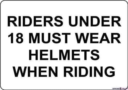 Warning Signs Metal Tin Sign -Riders Under 18 Must Wear Helmets When ...