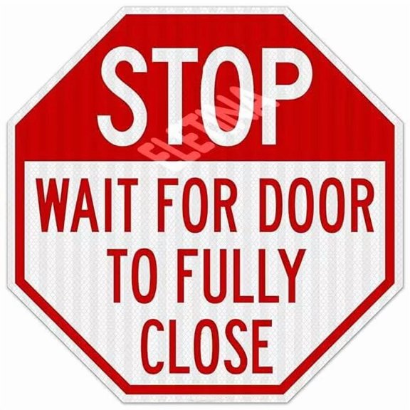 Warning Signs Stop Wait For Door To Fully Close Sign Business Sign 12X12 Inches Aluminum Metal Tin Signs